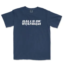 BALLS OF TITANIUM | COMFORT COLORS® VINTAGE TEE